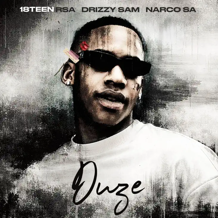Amapiano Music - 18Teen Rsa, Drizzy Sam Rsa & Narco SA - Duze (feat. Mimi Fenty)