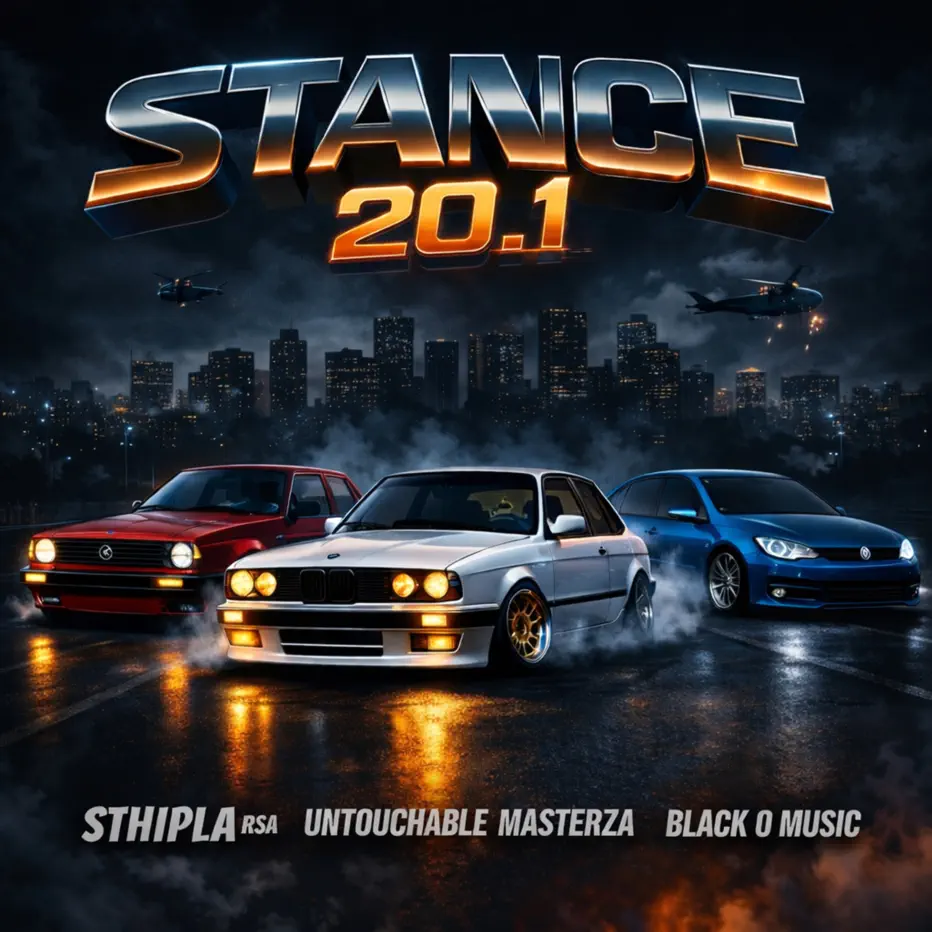 Amapiano Music - Sthipla RSA, Untouchable MasterZA & Black O Music - Stance 20.1
