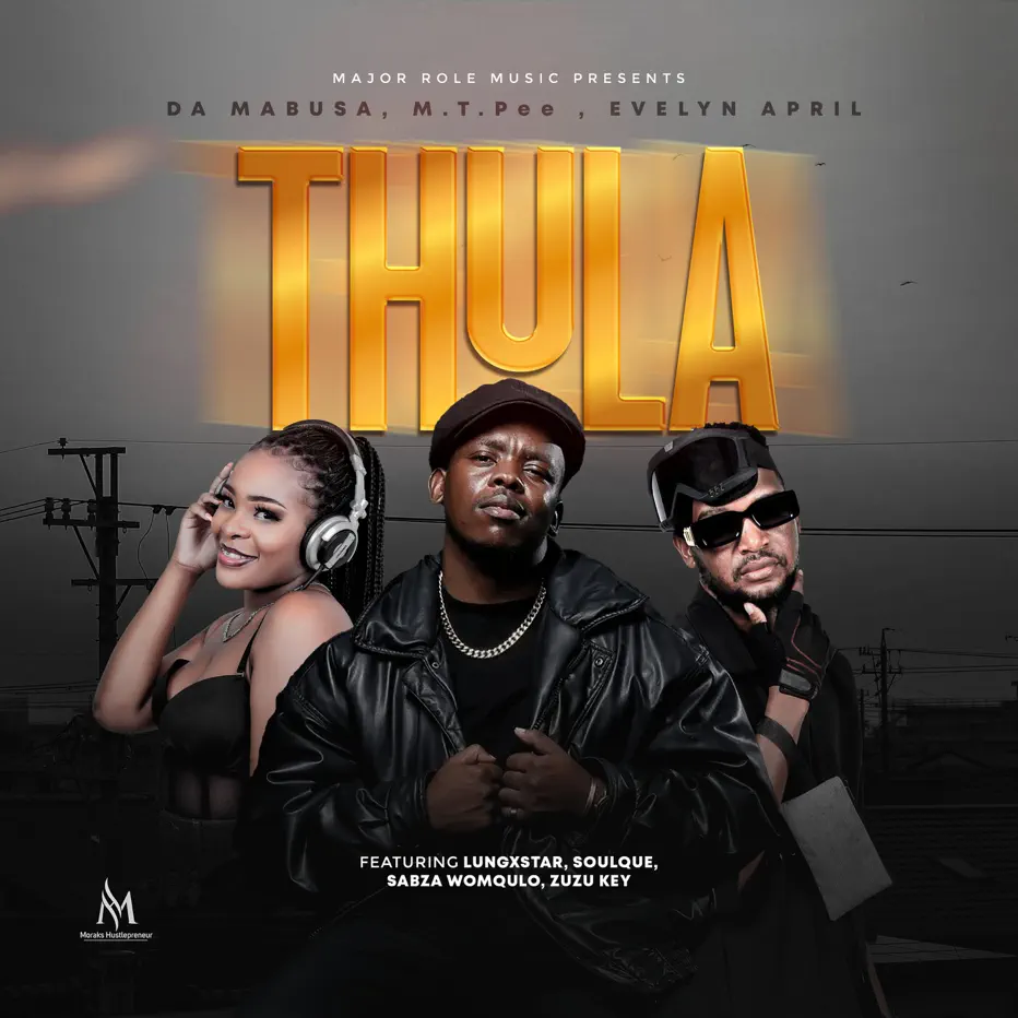 Amapiano Music - Da Mabusa, M.T.Pee & Evelyn April - Thula (feat. Lungxstar, SoulQue, Sabza Womqulo & Zuzu Key)