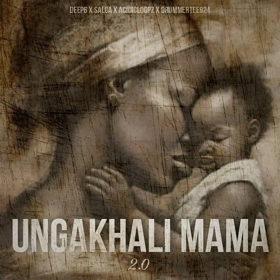 Amapiano Music - Deep6, Salga, Acidicloopz & DrummeRTee924 - Ungakhali Mama 2.0