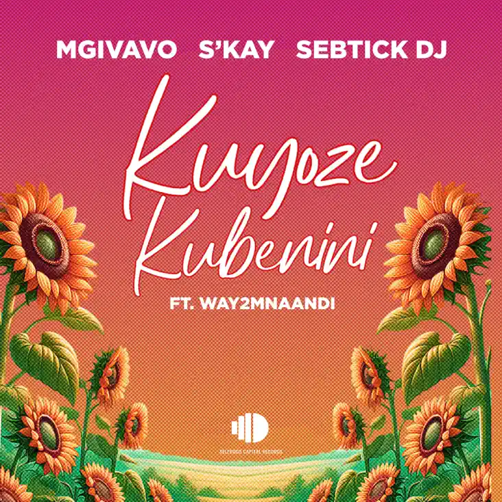 Amapiano Music - Mgivavo Da DJ, Sebtick DJ & S'kay - Kuyoze Kubenini (feat. Way2mnaandi)