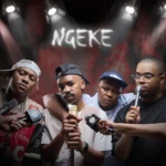 Amapiano Music - N T S A K O XVI, Shaun 101, Uncool MC & Ch'cco - NGEKE (feat. Scotts Maphuma)