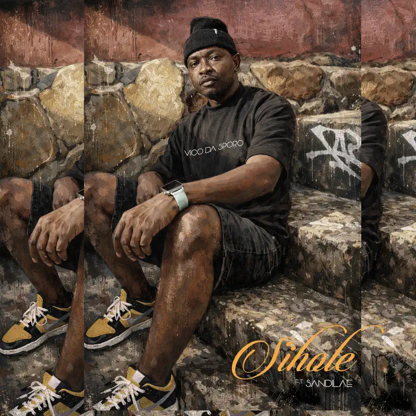 Amapiano Music - Vico Da Sporo - Sihole (feat. Sandilae)