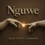 Amapiano Music - Baby S.O.N & DoouShii - Nguwe