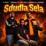 Amapiano Music - DJ Boat, Terminal ZA, OHP Sage, Mondro SA & DouMan - Sdudla Sela