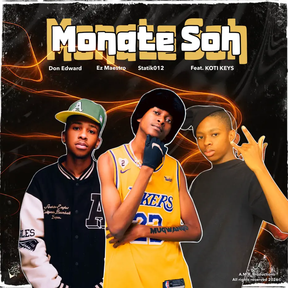 Amapiano Music - Don Edward, Ez Maestro, Statik012 & Koti Keys - Monate Soh