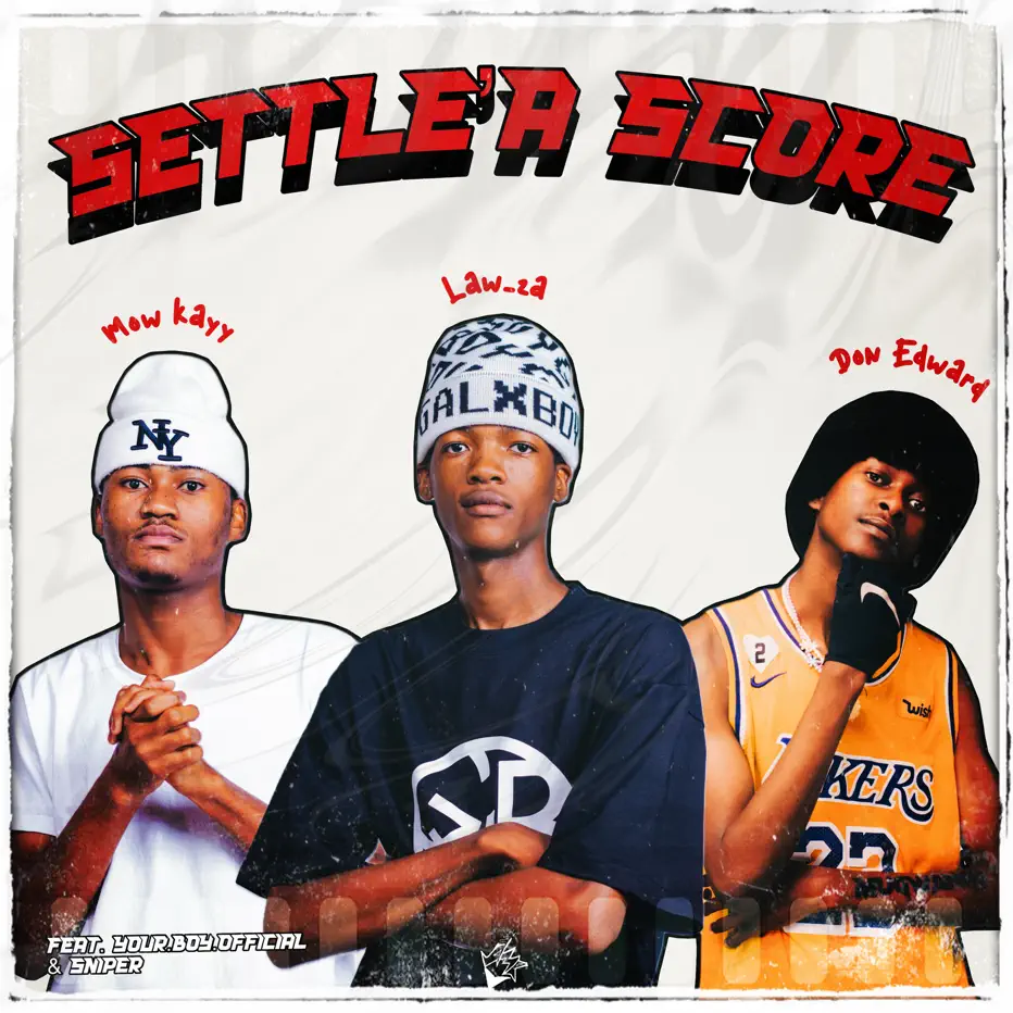 Amapiano Music - Law ZA, Don Edward, Mow Kayy & YOUR.BOY.OFFICIAL - Setlle'a Score