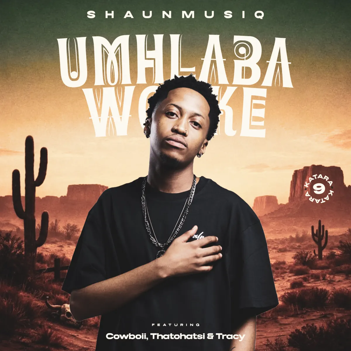 Amapiano Music - ShaunMusiq - Umhlaba Wonke (Katara 9) (feat. CowBoii, Thatohatsi & Tracy)