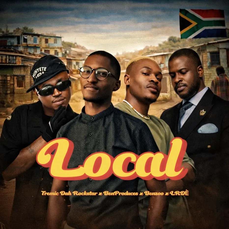 Amapiano Music - Tremic Dah Rockstar, Ben Produces, Benzoo & LRDÈ - Local (feat. Chester Summerton)