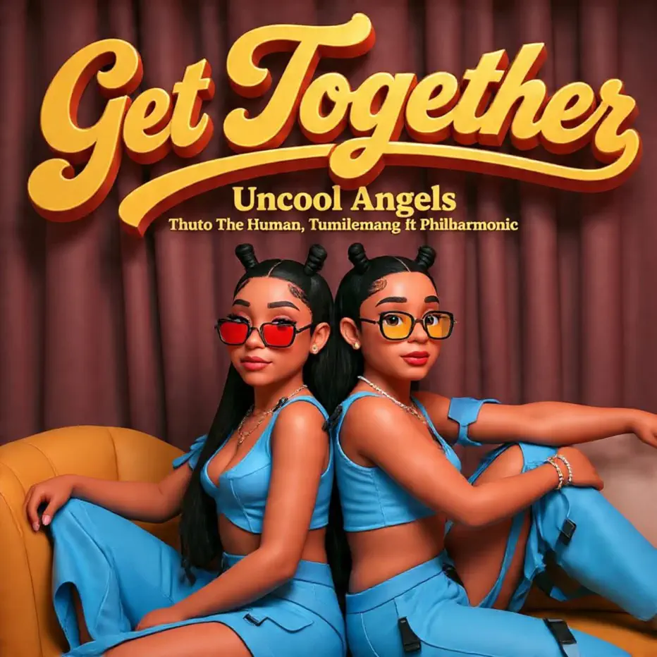 Amapiano Music - Uncool Angels, Thuto The Human & Tumilemang - Get Together (feat. Philharmonic)
