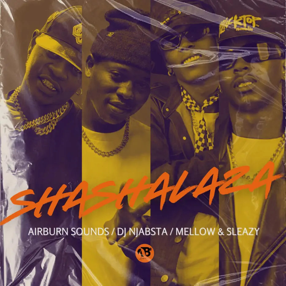 Amapiano Music - Airburn Sounds, Mellow & Sleazy & DJ Njabsta - Shashalaza