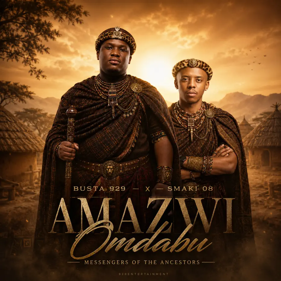 Amapiano Music - Busta 929 & Smaki 08 - Amazwi Omdabu (Messengers Of The Ancestors) EP