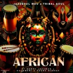 Amapiano Music - JazzSoul Mdu & Tribal Soul - African (feat. Frank Mabeat, Happy Jazzman & Hulumeni)