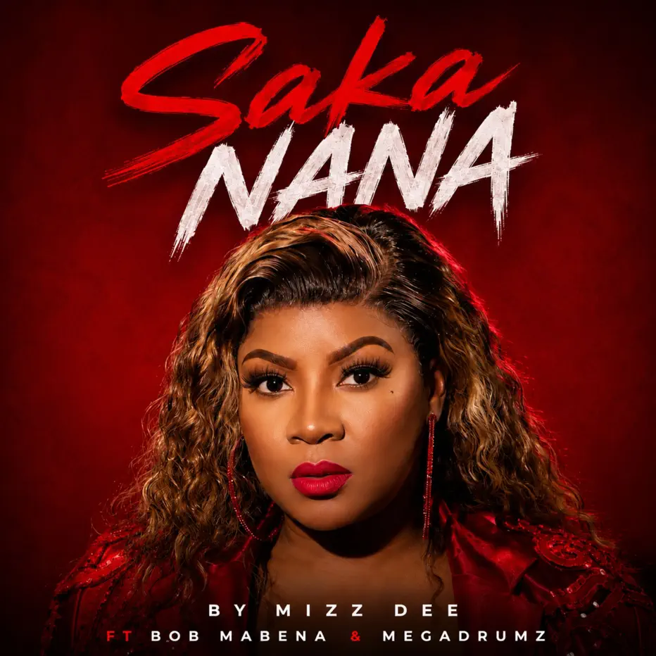 Amapiano Music - Mizz Dee - Saka Nana (feat. Megadrumz & Bob Mabena)