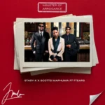 Amapiano Music - Stady K & Scotts Maphuma - Minister of Arrogance (feat. Ftears)