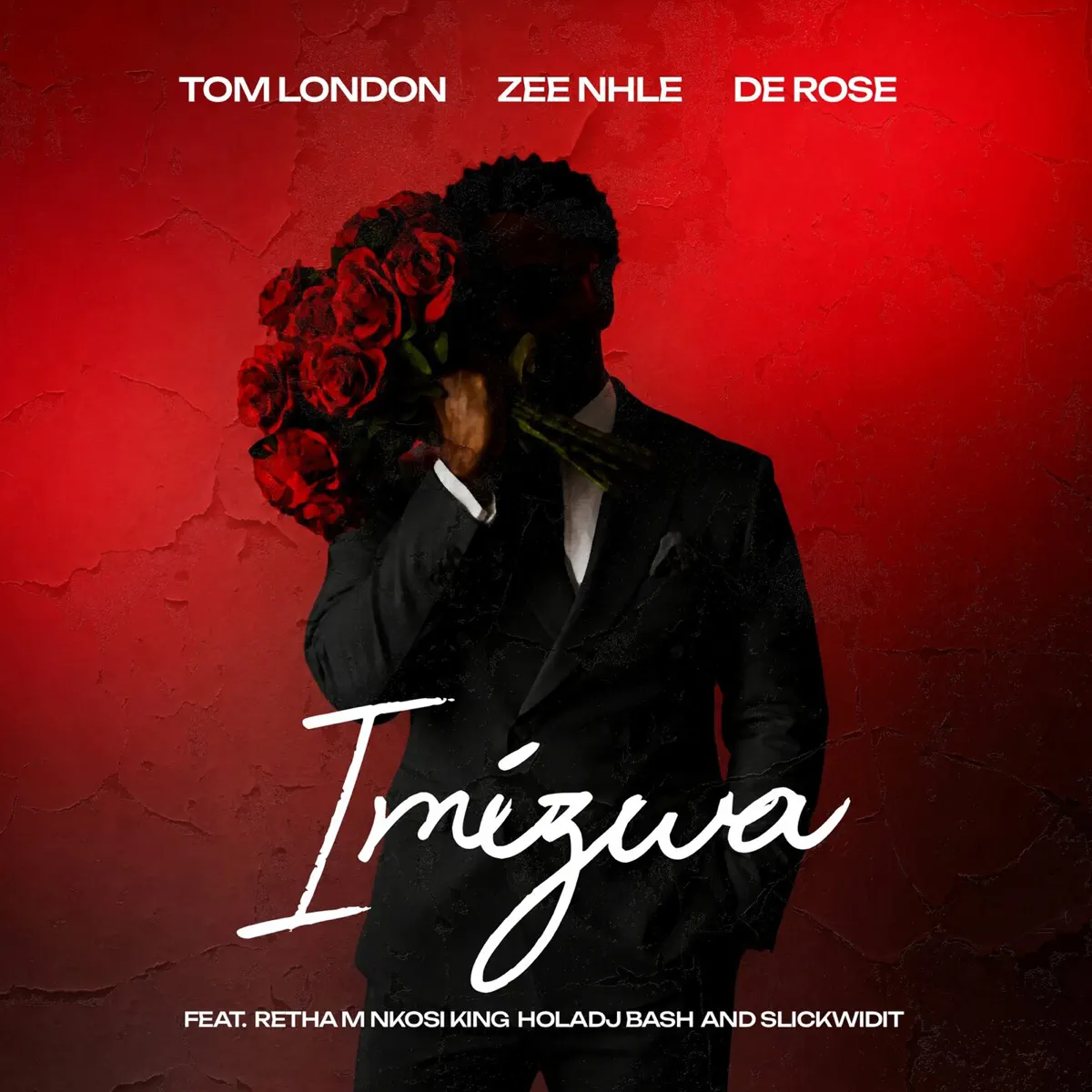  Tom London, Zee_nhle, & De Rose - Imizwa (feat. Retha M, Nkosi King, HolaDjBash & Slickwidit)