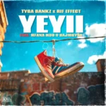 Amapiano Music - Tyga Bankz & Rif Effect - Yeyii (feat. Mfana Mdu & DaJiggySA)