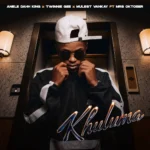 Amapiano Music - Anele Dahh King & Mulest Vankay - Khuluma (feat. Mrs Oktober & Twinnie Gee)