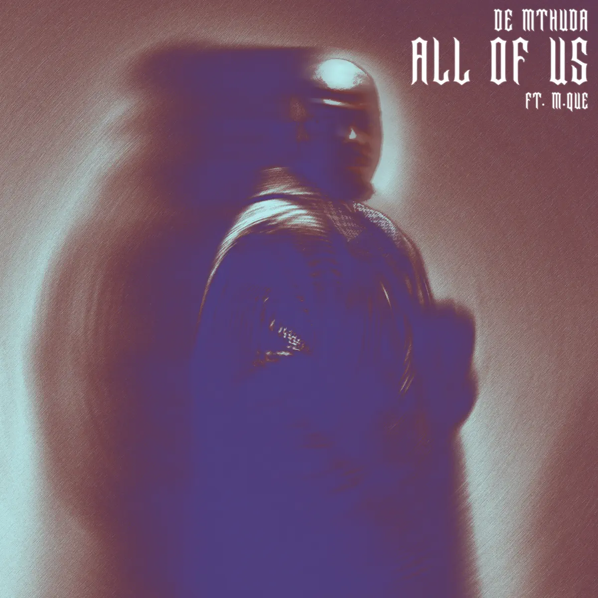 Amapiano Music - De Mthuda - All Of Us (feat. M.Que)