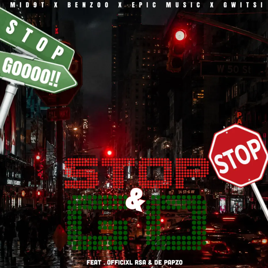 Amapiano Music - Mid9t, Benzoo & Epic Music - Stop and Go (feat. Gwitsi, Officixl Rsa & De Papzo)