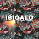 Amapiano Music - Official_Fifteenrsa - ISIQALO EP