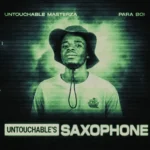 Amapiano Music - Untouchable MasterZA & Para Boi - Untouchable's Saxophone