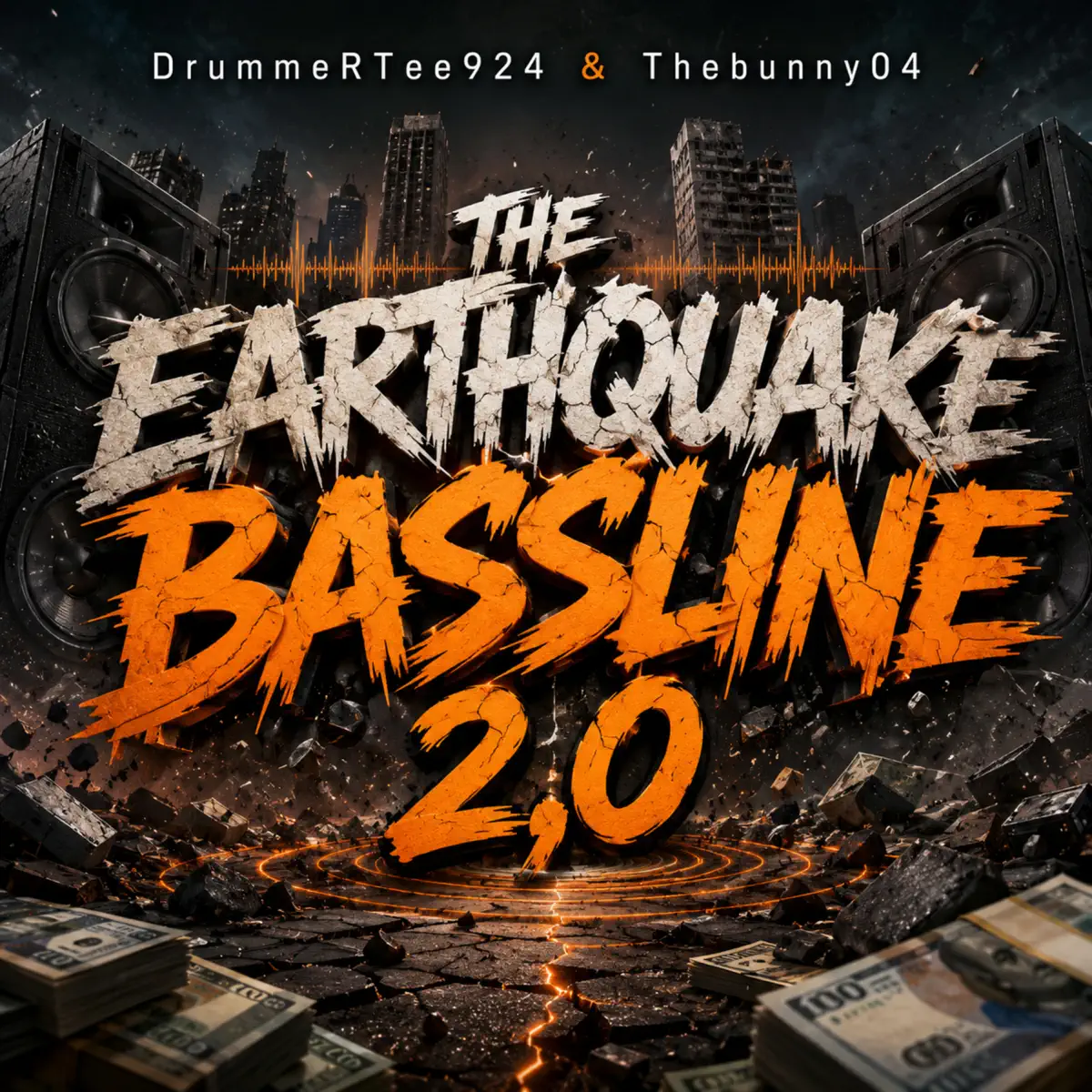  DrummeRTee924 & TheBunny04 - The Earthquake Bassline 2.0