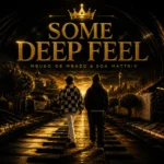 Amapiano Music - Mbuso de Mbazo & Soa Mattrix - Some Deep Feel