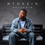 Amapiano Music - Ntokzin - Nhlanhla (Album)
