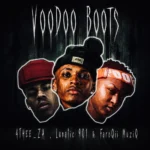 Amapiano Music - 4THEE_ZA, Lunatic 901 & FaroQii MuziQ - VoOdoO boOts