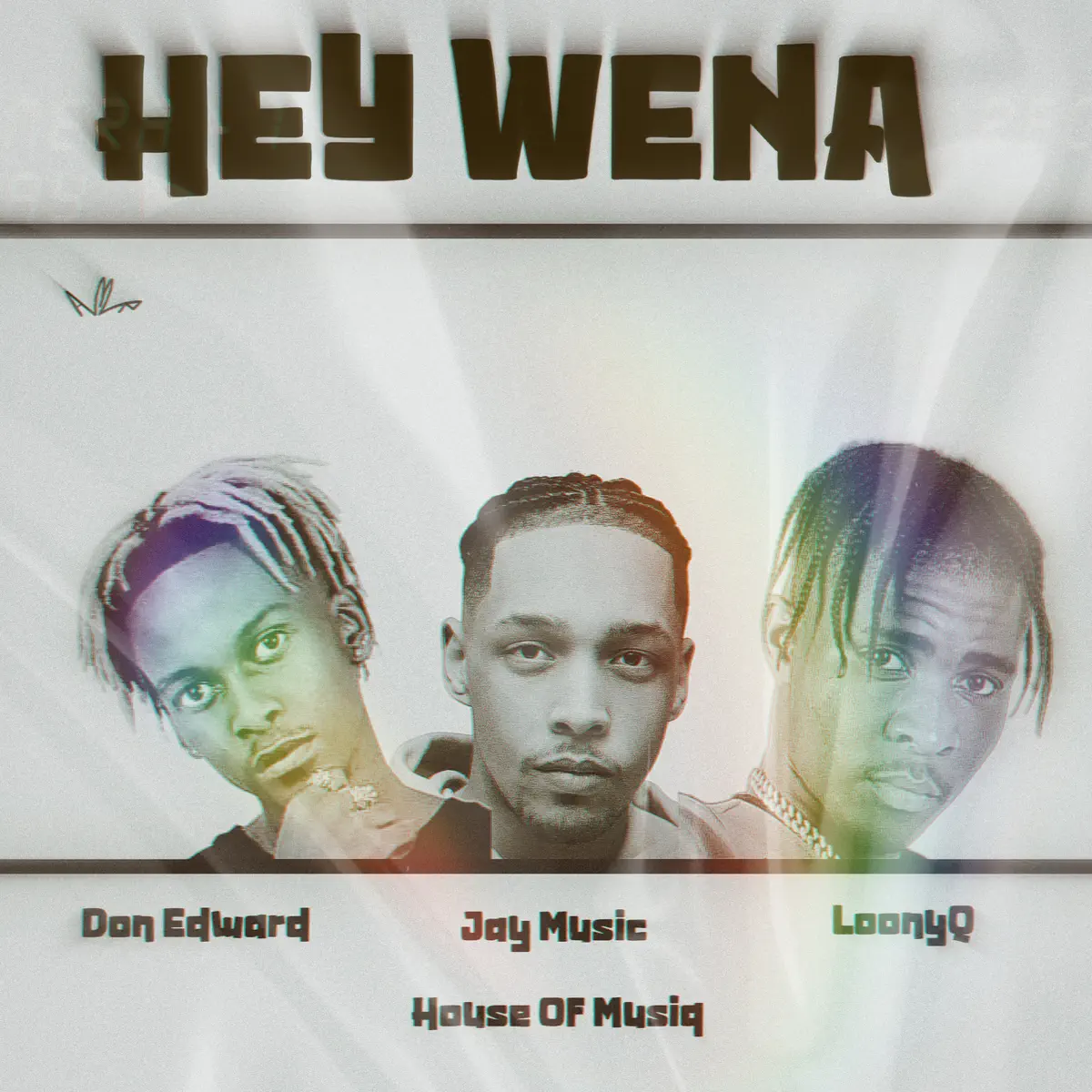 Amapiano Music - Don Edward, Jay Music, Loony Q & House Of Musiq - Hey Wena!