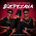 Amapiano Music - Ishuu Industry, Da Kompi & Dereal Bonile - Sqepezana (feat. Perplex & DakayT SA)