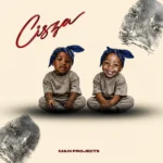 Amapiano Music - M&N Projects - CISZA (Album)