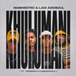 Amapiano Music - Mabhestro & Ladi Adiosoul - Khulumani (feat. Mshakatela & TrønicKeyz)