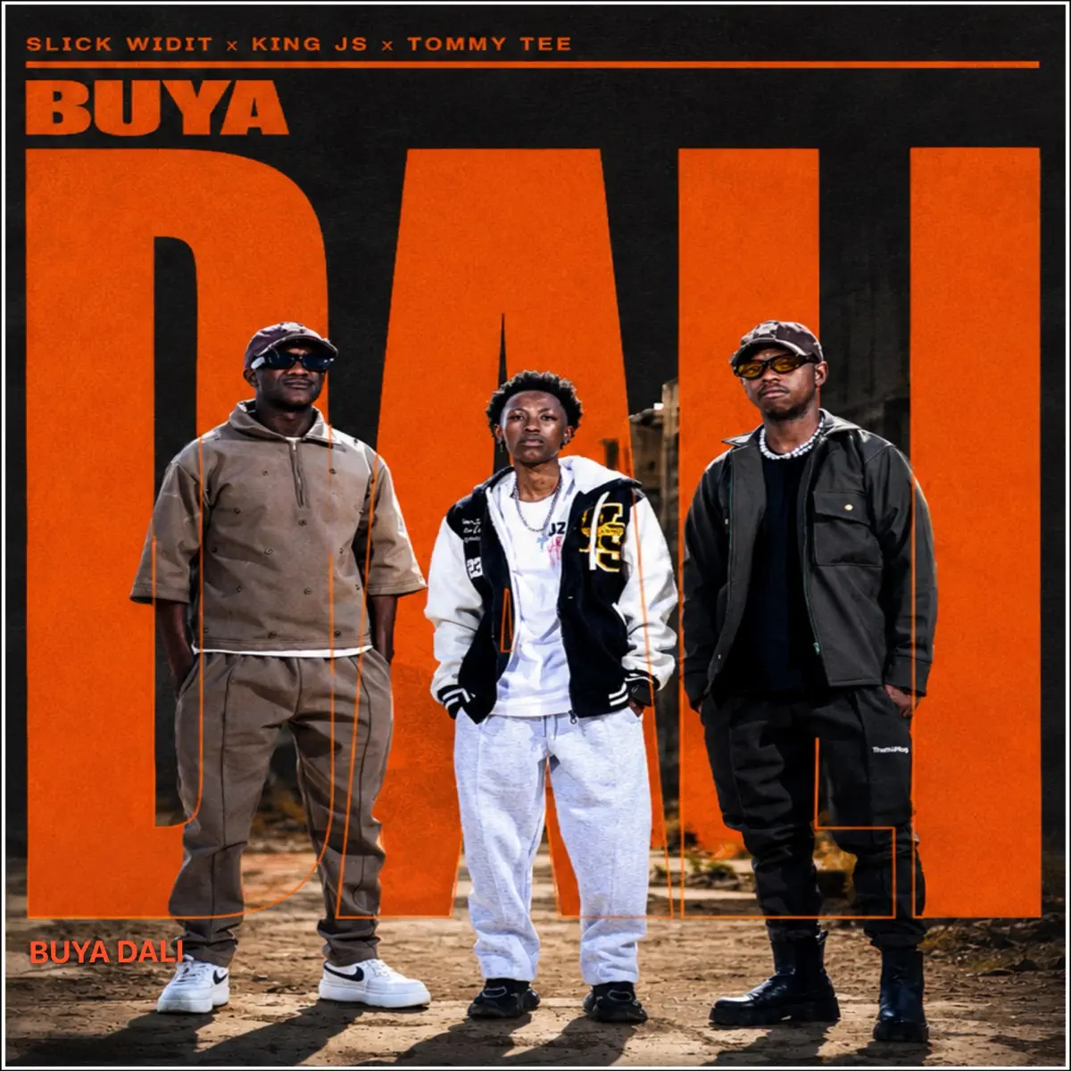  Slick Widit, King JS & Tommy-Tee - BUYA DALI