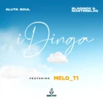 Amapiano Music - Aluta Soul & Blaqnick & MasterBlaq - Idinga (feat. Melo_T1)