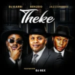 Amapiano Music - DJ Karri, BENZO & Jazz Shakes - Theke (feat. DJ Rex)