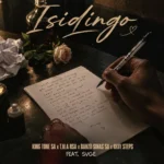 Amapiano Music - King Tone SA, T.M.A RSA, BanzoSinas SA & Bxby Steps - Isidingo (feat. SVGE)
