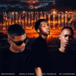 Amapiano Music - NationSix, Sdala Deep, Dereal Bonile & 99_forsuRe - Mugwanti 012 (feat. Kiddow 031 & G sang Musiq)