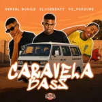 Amapiano Music - Slxcebeats, Dereal Bonile & 99_forsuRe - Caravela Bass